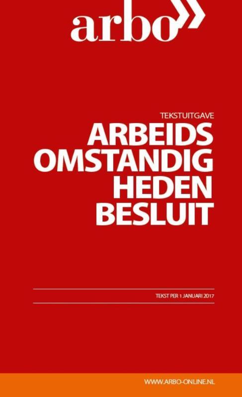 Arbeidsomstandighedenbesluit -   (ISBN: 9789462154605)