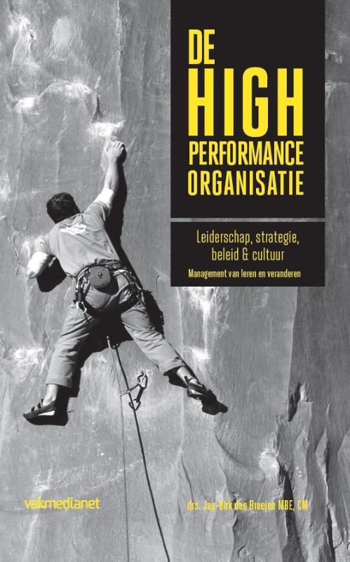 De high performance organisatie -  Jan-Dirk den Breejen (ISBN: 9789462154780)