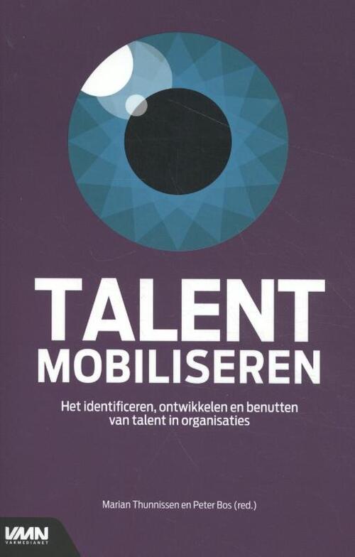 Talent mobiliseren -  Marian Thunnissen, Peter Bos (ISBN: 9789462156159)