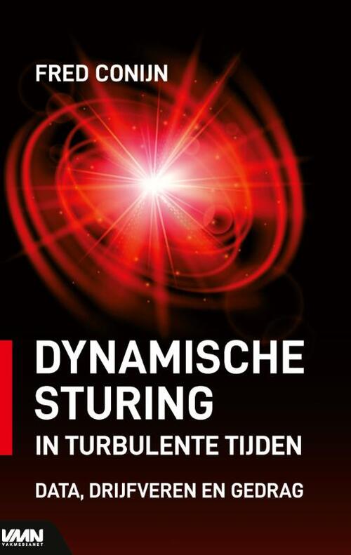 Dynamische sturing in turbulente tijden -  Fred Conijn (ISBN: 9789462157026)