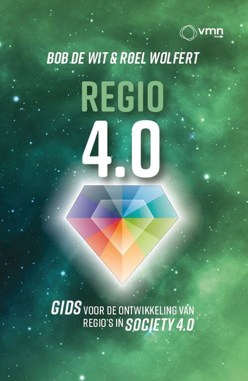 Regio 4.0 -  Bob de Wit, Roel Wolfert (ISBN: 9789462158610)