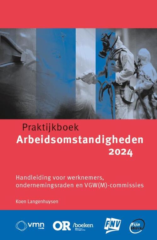 Praktijkboek Arbeidsomstandigheden 2024 -  Koen Langenhuysen (ISBN: 9789462158863)