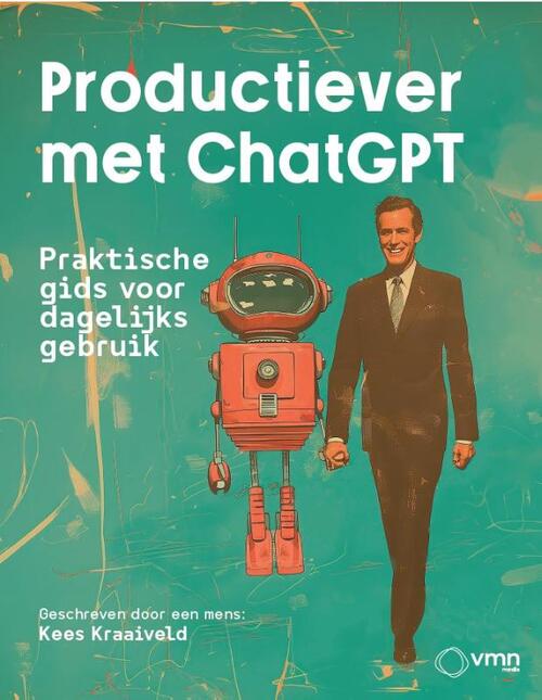 Kees Kraaiveld Productiever met ChatGPT -   (ISBN: 9789462158870)