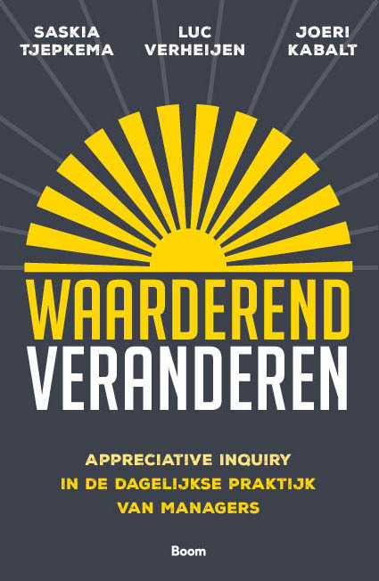 Waarderend veranderen -  Joeri Kabalt, Luc Verheijen, Saskia Tjepkema (ISBN: 9789462201019)