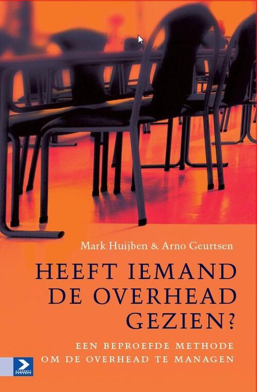 Heeft iemand de overhead gezien? -  Arno Geurtsen, Mark Huijben (ISBN: 9789462201316)