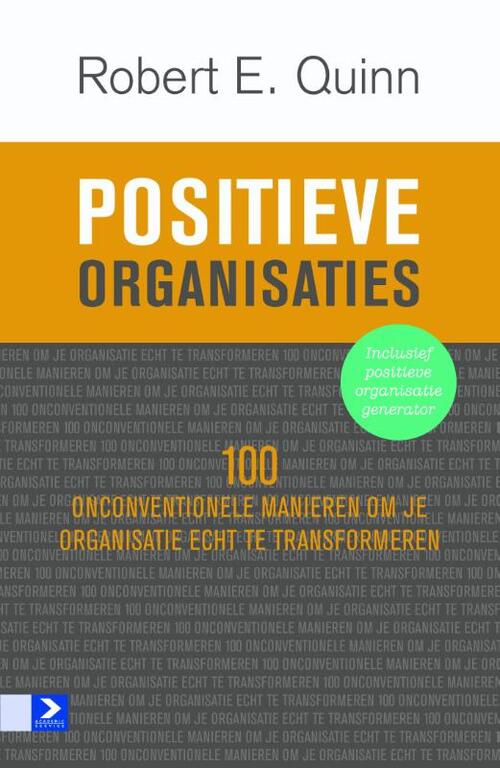 Positieve organisaties -  Robert E. Quinn (ISBN: 9789462201699)