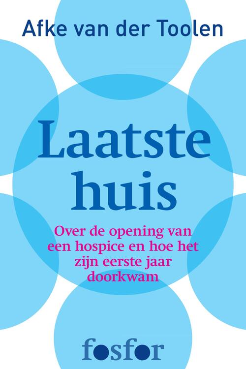 Laatste huis -  Afke van der Toolen (ISBN: 9789462251953)