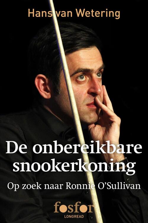 De onbereikbare snookerkoning -  Hans van Wetering (ISBN: 9789462251960)