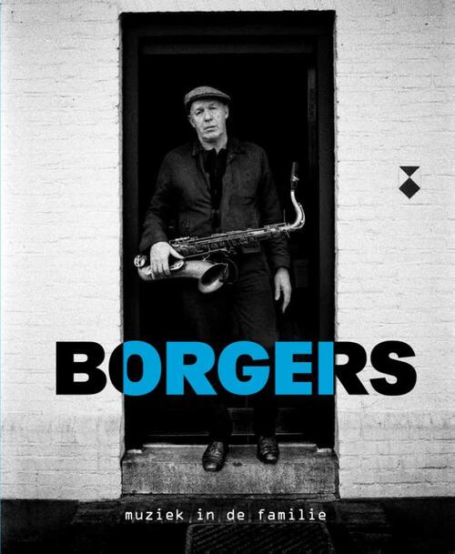 Borgers, muziek in de familie -  Bertus Borgers (ISBN: 9789462263093)