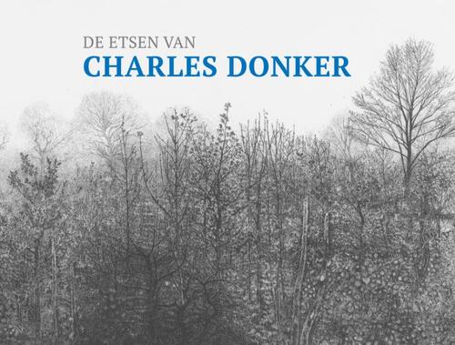 De etsen van Charles Donker -  Ed de Heer (ISBN: 9789462263727)