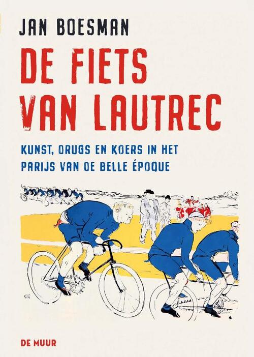 De fiets van Lautrec -  Jan Boesman (ISBN: 9789462310735)