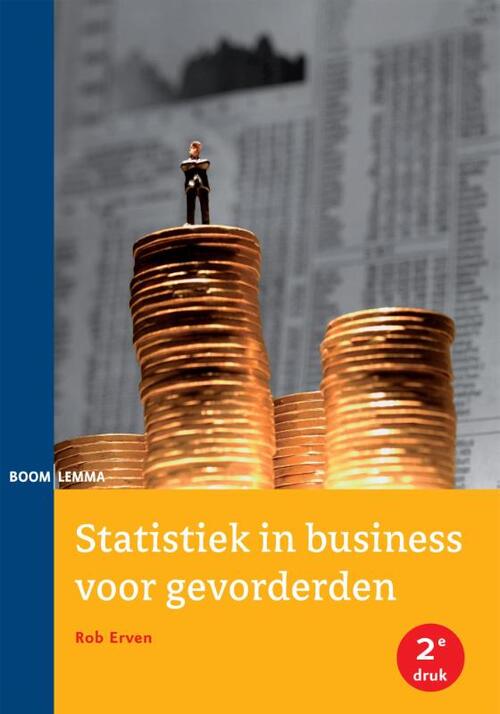 Statistiek in business voor gevorderden -  Rob Erven (ISBN: 9789462360396)