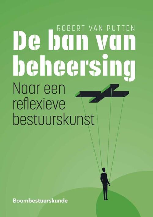 De ban van beheersing -  Robert van Putten (ISBN: 9789462361355)