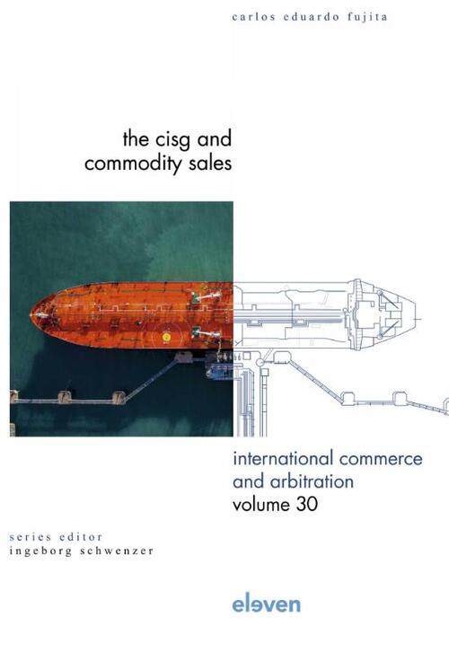 The CISG and Commodity Sales -  Carlos Eduardo Fujita (ISBN: 9789462363168)