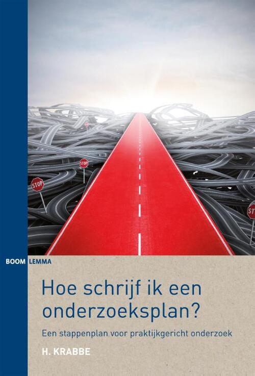 Hoe schrijf ik een onderzoeksplan? -  Hans Krabbe (ISBN: 9789462365377)