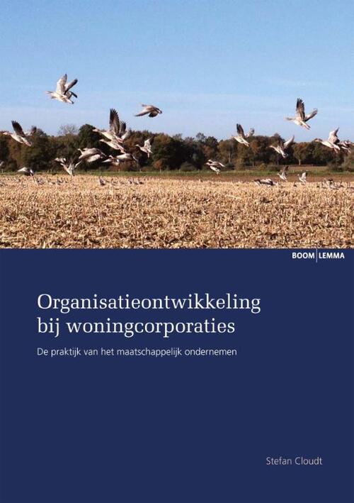 Organisatieontwikkeling bij woningcorporaties -  Stefan Cloudt (ISBN: 9789462365759)