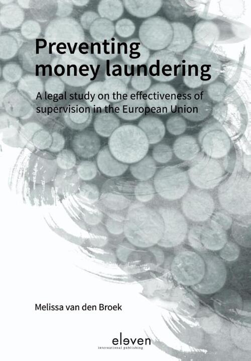 Preventing money laundering -  Melissa van den Broek (ISBN: 9789462365773)