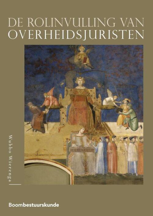 De rolinvulling van overheidsjuristen -  Wubbo Wierenga (ISBN: 9789462366480)