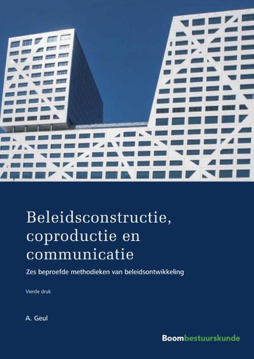 Beleidsconstructie, coproductie en communicatie -  Arend Geul (ISBN: 9789462367302)