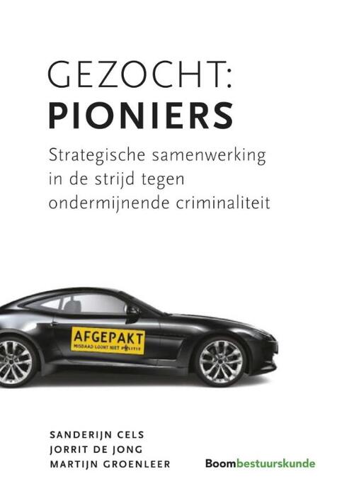 Gezocht: Pioniers -  Jorrit de Jong, Martijn Groenleer, Sanderijn Cels (ISBN: 9789462367524)