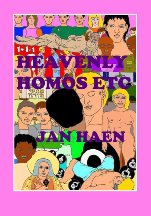 Heavenly homos etc -  Jan Haen (ISBN: 9789462472594)