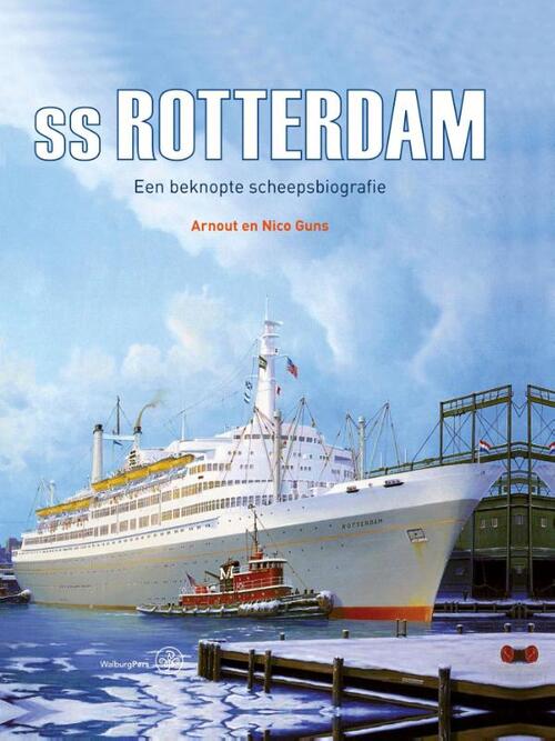 ss Rotterdam -  Arnout Guns, Nico Guns (ISBN: 9789462490314)