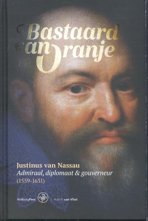 Bastaard van Oranje -  Adri P. van Vliet (ISBN: 9789462492332)