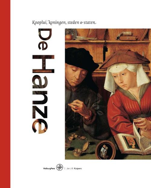 De Hanze -  Jan J.B. Kuipers (ISBN: 9789462494466)