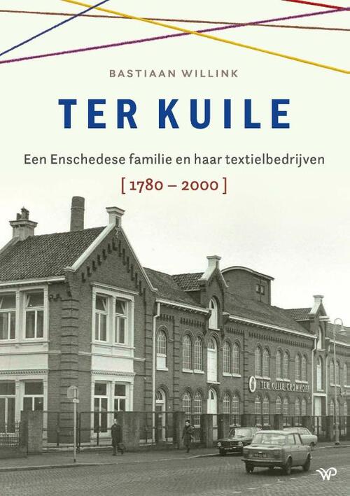 Ter Kuile -  Bastiaan Willink (ISBN: 9789462496996)