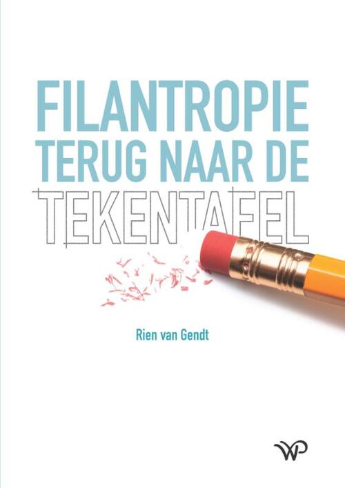 Filantropie terug naar de tekentafel -  Rien van Gendt (ISBN: 9789462498624)