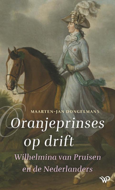 Oranjeprinses op drift -  Maarten-Jan Dongelmans (ISBN: 9789462499294)