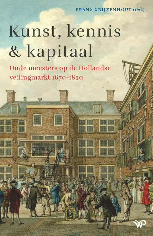 Kunst, kennis en kapitaal -  Frans Grijzenhout (ISBN: 9789462499317)