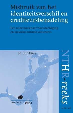 Misbruik van identiteitsverschil en crediteursbenadeling -  Jan Elbers (ISBN: 9789462510258)