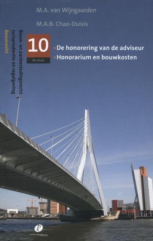 De honorering van de adviseur, honorarium en bouwkosten -  M.A. van Wijngaarden (ISBN: 9789462510326)