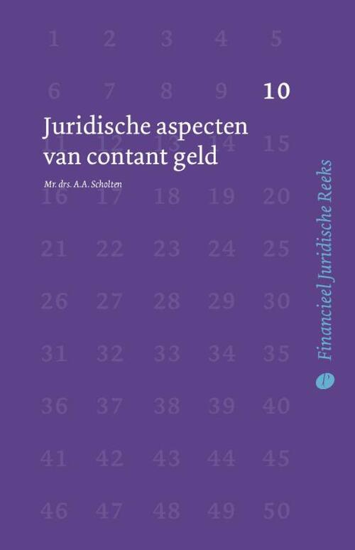 Juridische aspecten van contant geld -  A.A. Scholten (ISBN: 9789462511460)