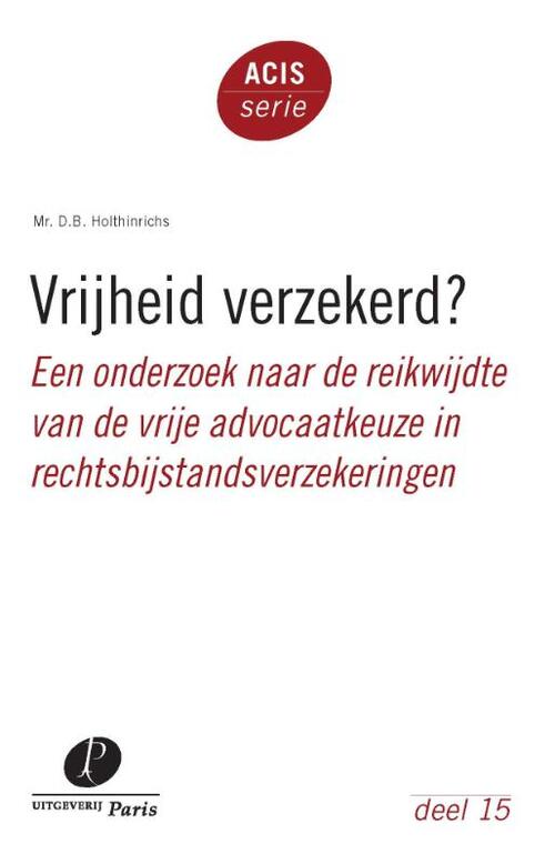 Vrijheid verzekerd? -  D.B. Holthinrichs (ISBN: 9789462511934)