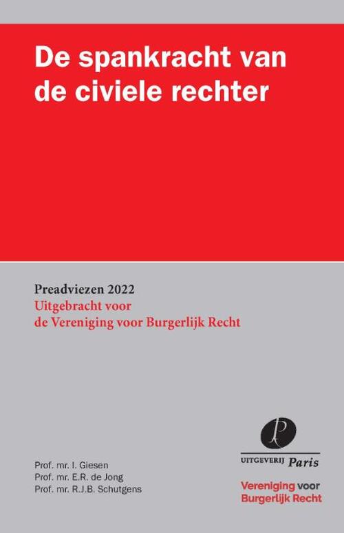 De spankracht van de civiele rechter -  Elbert de Jong, Ivo Giesen, Roel Schutgens (ISBN: 9789462513082)