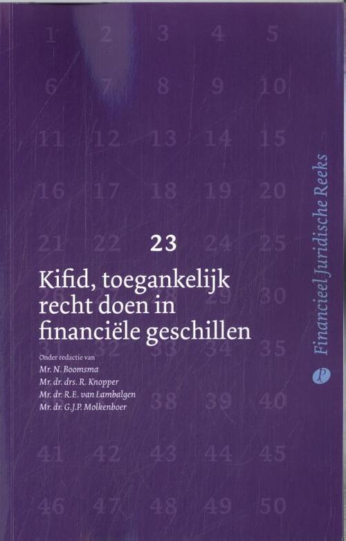 Kifid, toegankelijk recht doen in financiële geschillen -  D.M.A. Gerdes (ISBN: 9789462513235)