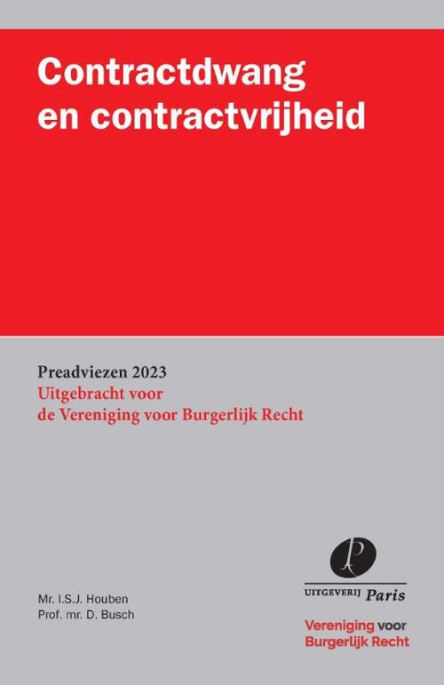 Contractdwang en contractvrijheid -  D. Busch, I.S.J. Houben (ISBN: 9789462513389)