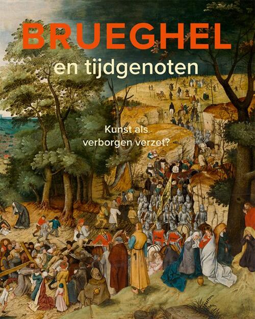 Brueghel en tijdgenoten -  Dorien Tamis, Lars Hendrikman (ISBN: 9789462623156)