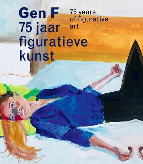 Gen F 75 jaar figuratieve kunst -  Annemiek Rens, Harry Tupan (ISBN: 9789462626188)