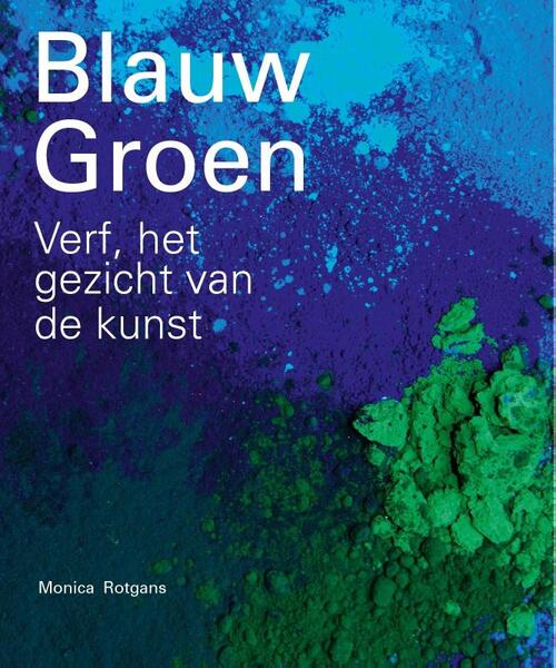 Blauw groen -  Monica Rotgans (ISBN: 9789462630185)