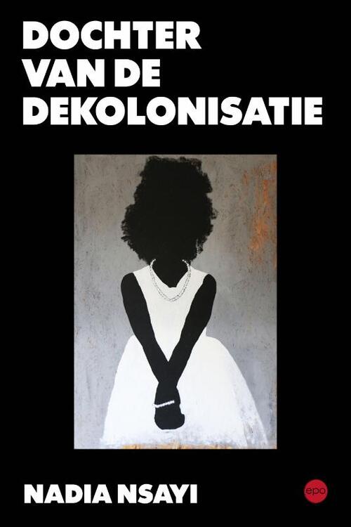 Nadia Nsayi Dochter van de dekolonisatie -   (ISBN: 9789462675322)