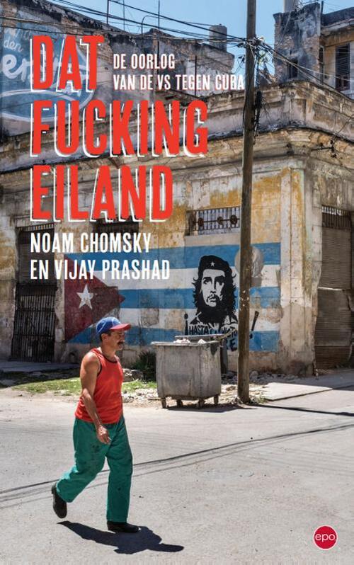 Noam Chomsky, Vijay Prashad Dat fucking eiland -   (ISBN: 9789462675346)