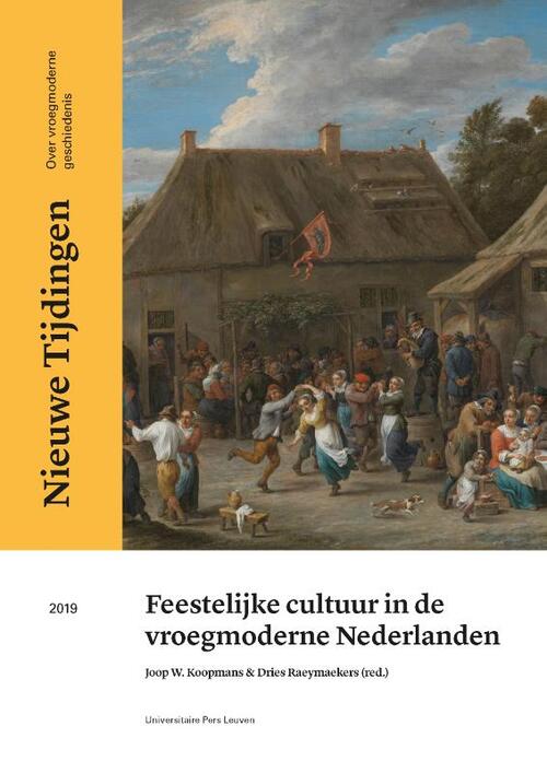 Feestelijke cultuur in de vroegmoderne Nederlanden -   (ISBN: 9789462701922)