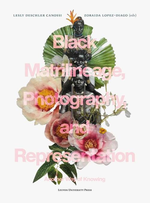 Black Matrilineage, Photography, and Representation -   (ISBN: 9789462702868)