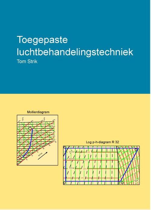 Toegepaste Luchtbehandelingstechniek -  Tom Strik (ISBN: 9789462719828)