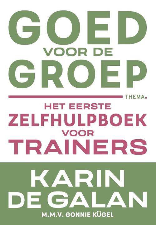 Goed voor de groep -  Karin de Galan (ISBN: 9789462723573)