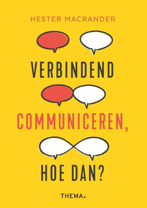 Verbindend communiceren, hoe dan? -  Hester Macrander (ISBN: 9789462724082)