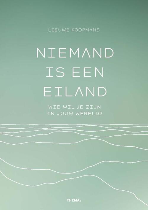 Niemand is een eiland -  Lieuwe Koopmans (ISBN: 9789462724174)